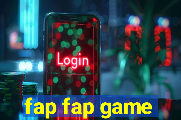 fap fap game